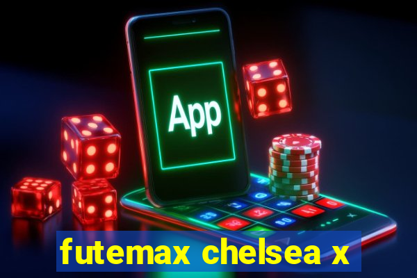 futemax chelsea x